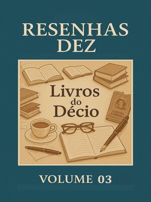 cover image of Resenhas Dez Livros do Decio Volume 03